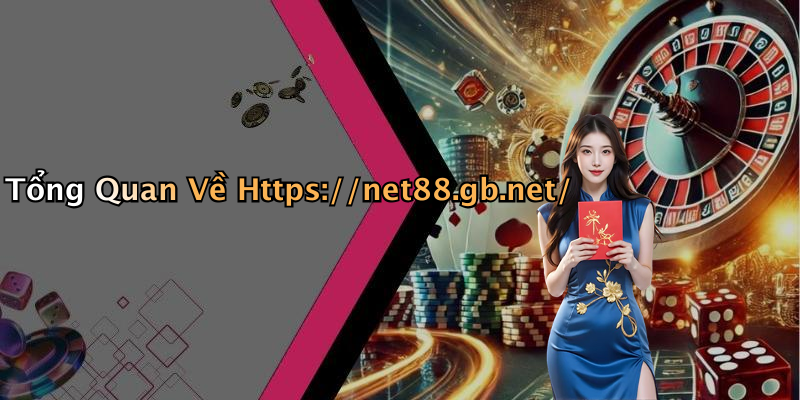 Tổng Quan Về Https://net88.gb.net/