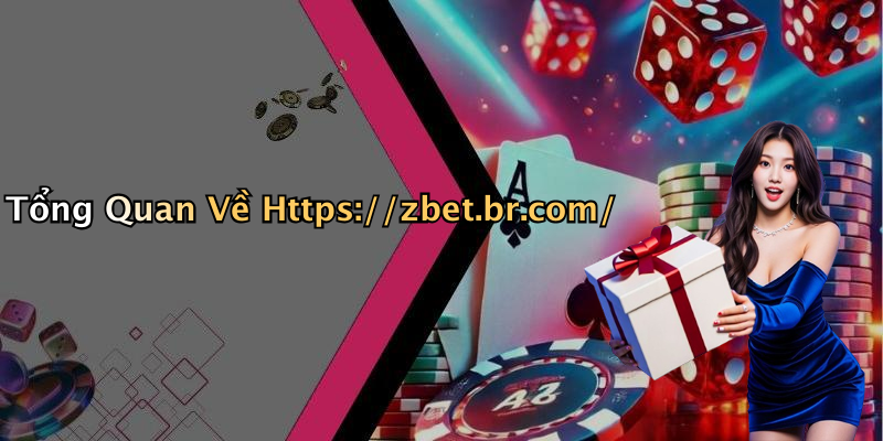 Tổng Quan Về Https://zbet.br.com/